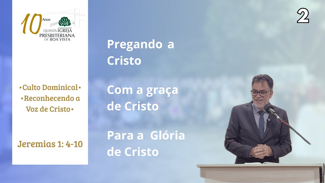 Jeremias 1:4-10 • Culto Dominical • Reconhecendo a Voz de Cristo • Rev. Hermes • (05/10/2025)