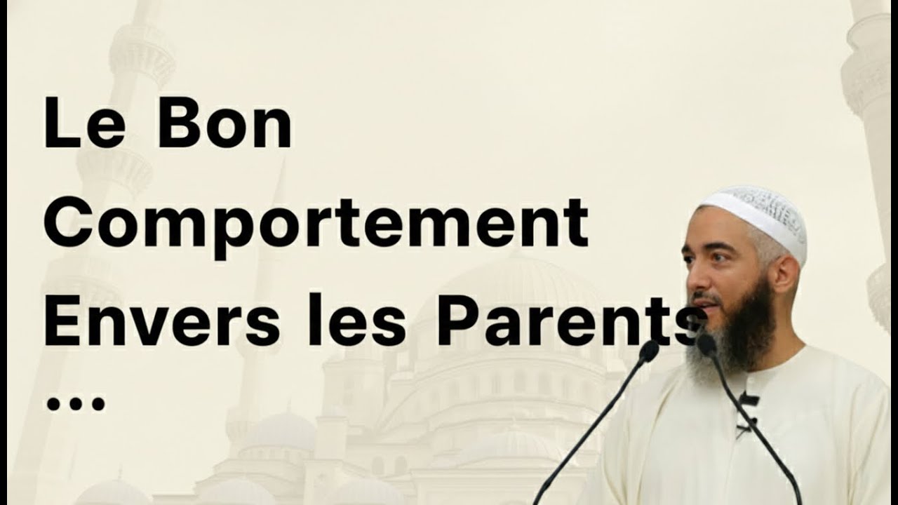 Le Bon Comportement Envers les Parents 