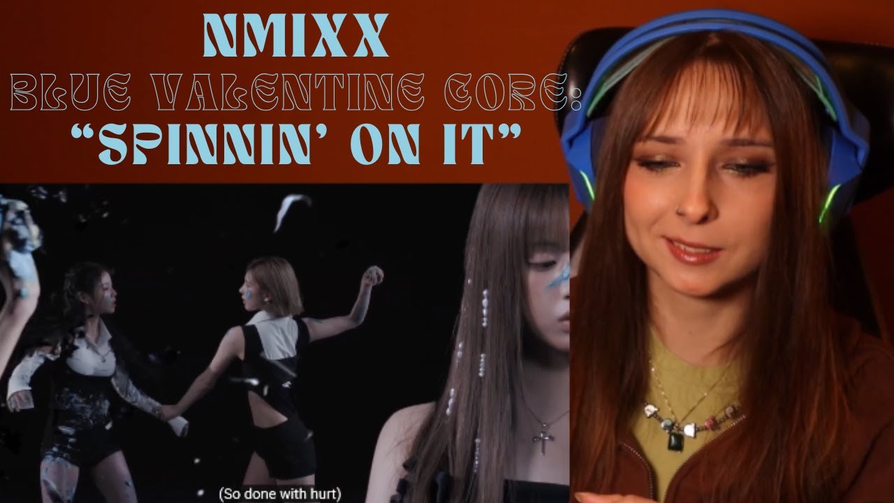 NSWER Reacts to NMIXX Blue Valentine Core: &ldquo;SPINNIN&rsquo; ON IT&rdquo;