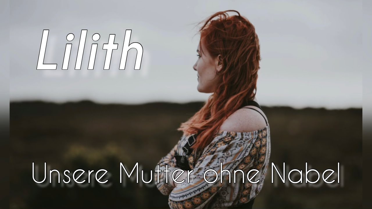Der Lilith Mythos - Die erste Frau Adams | H&ouml;rbuch