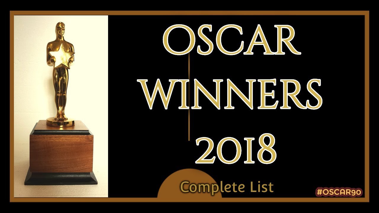 90th Academy Awards | Complete List of Oscar Winners 2018