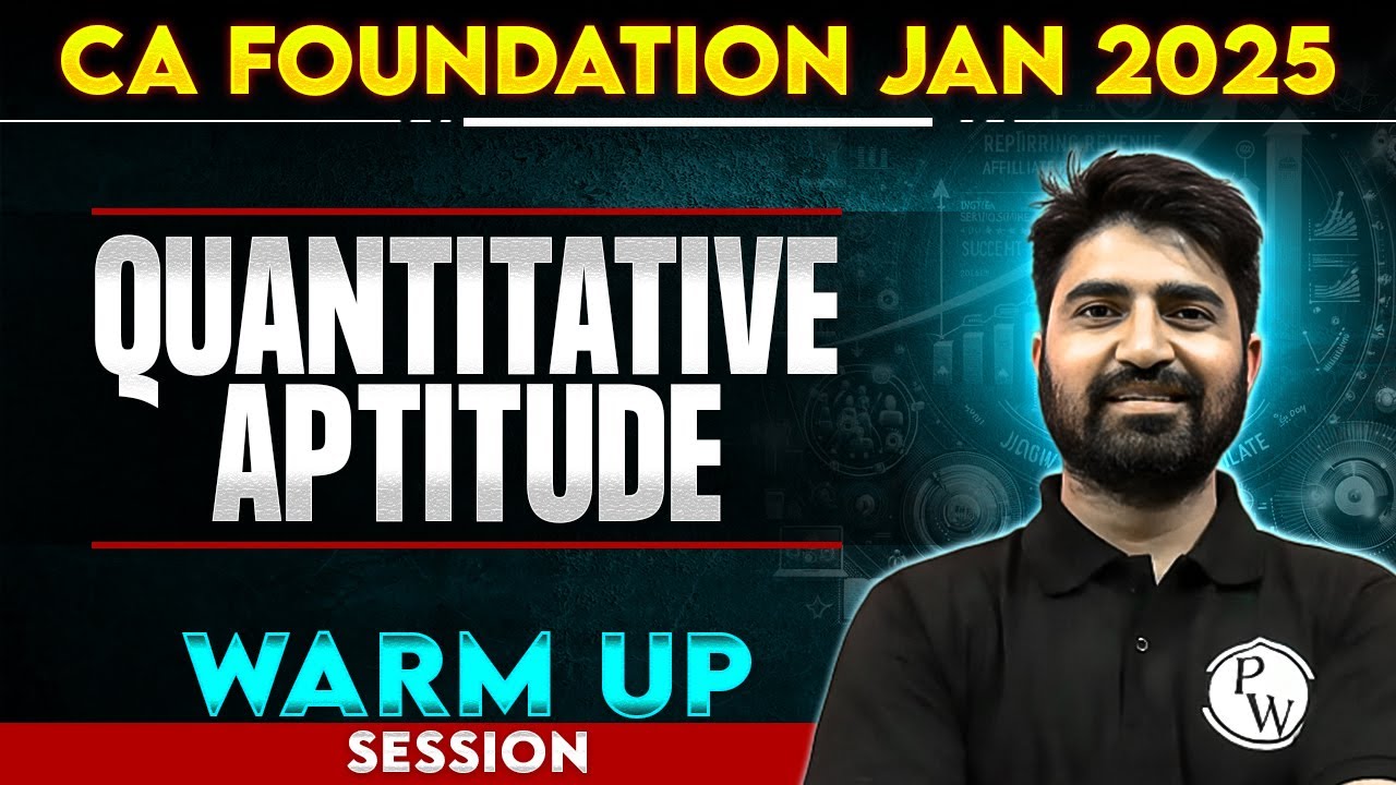 CA Foundation Quantitative Aptitude Warm-Up Session | CA Foundation Jan 2025