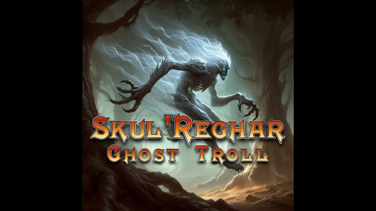 SkulReghar - Ghost Troll (D&D Homebrew for 5E)