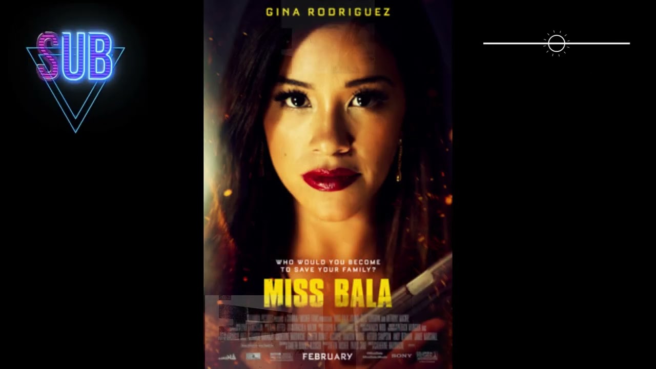 Miss Bala (2019 film) Explained