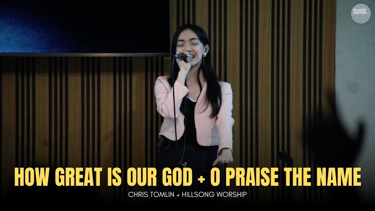How Great is our God + O Praise the Name | Living Hope Worship PH