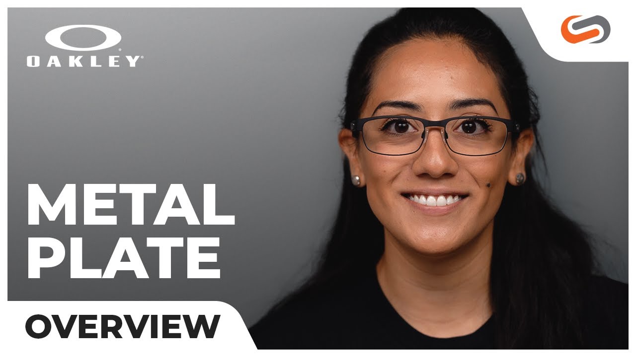 Oakley Metal Plate Overview