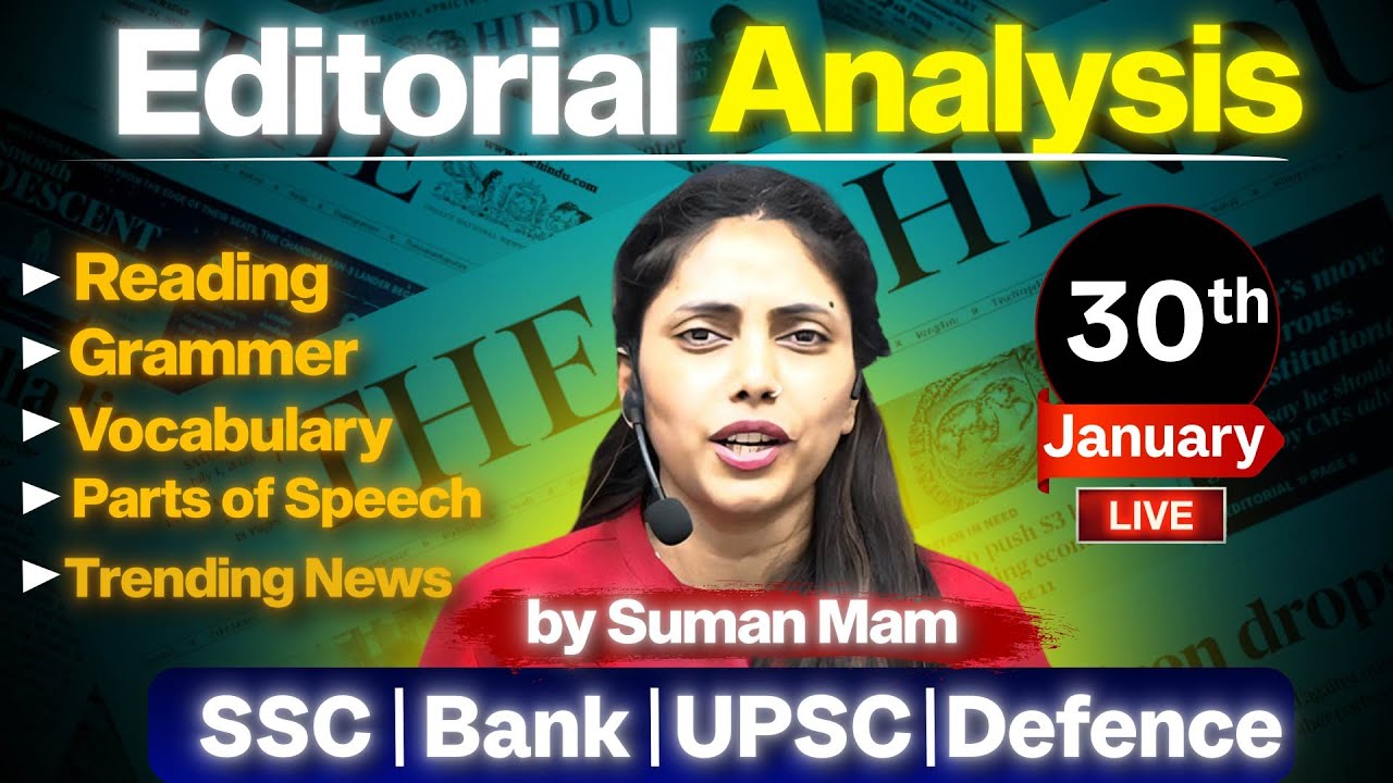 🚨 The Hindu Editorial Analysis Today | SSC, BANKING, UPSC, STATE PSC, DEFENCE | 30 Jan. | Suman Mam