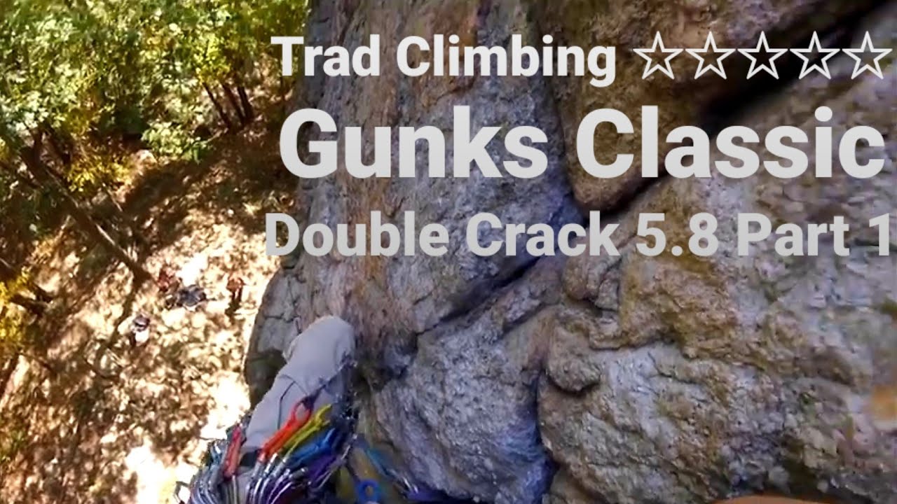 #444 Trad Climbing 5 Star Gunks Classic Double Crack 5.8 Part 1