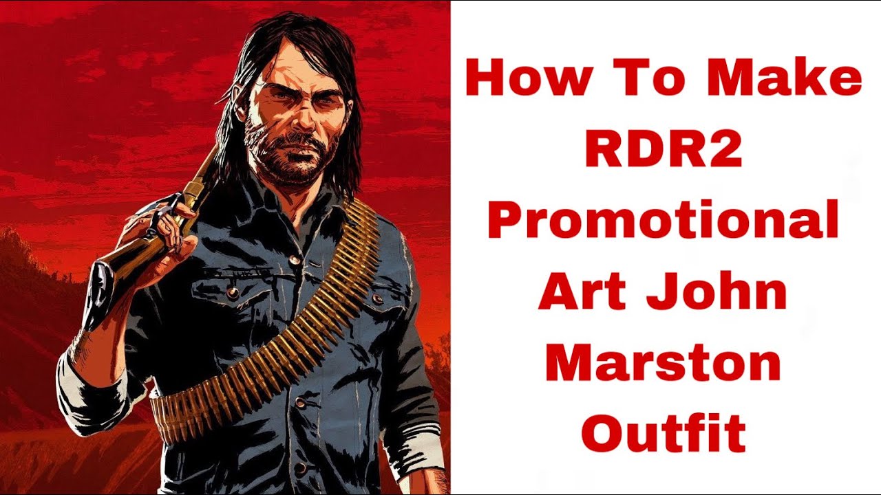 How to make RDR2 promotional art John Marston outfit