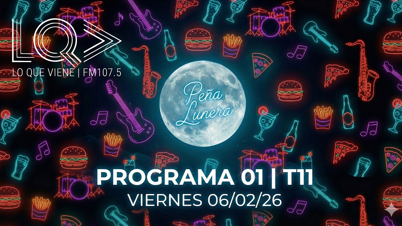 Lo Que Viene - Programa 01 T11 | 06/02/26
