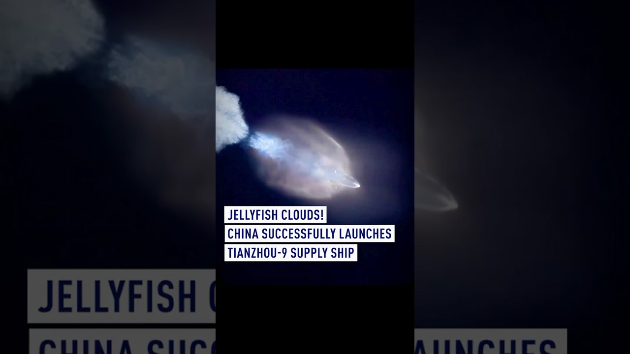 クラゲ雲！中国、補給船「天舟9号」の進水に成功