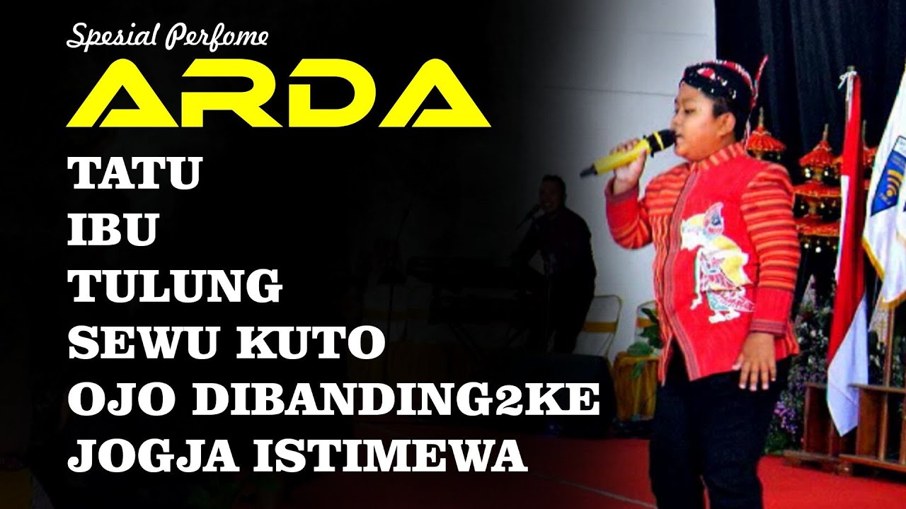 FULL ARDA TATU - IBU - TULUNG - SEWU KUTHO - OJO DIBANDINGKE - JOGJA ISTIMEWA 