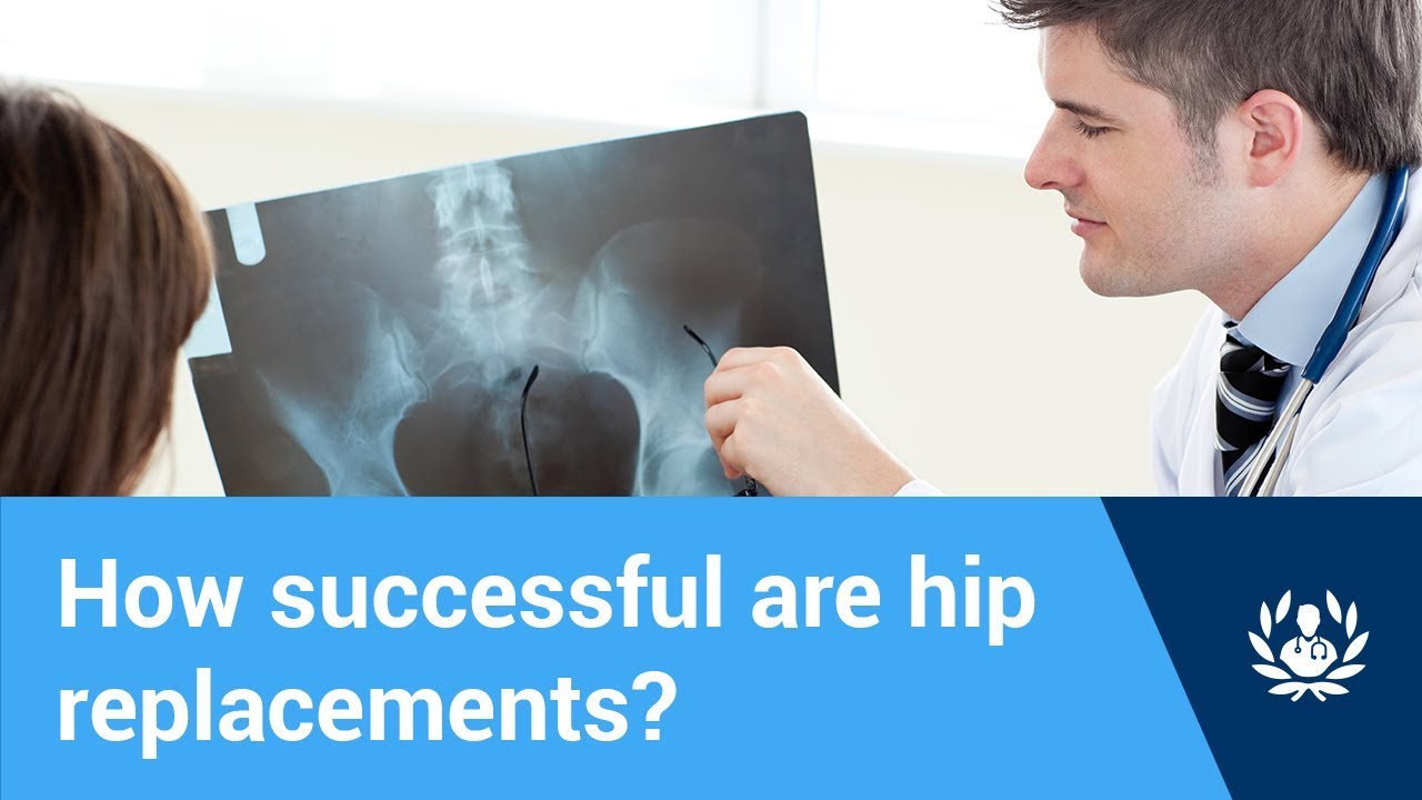 How successful are hip replacements?