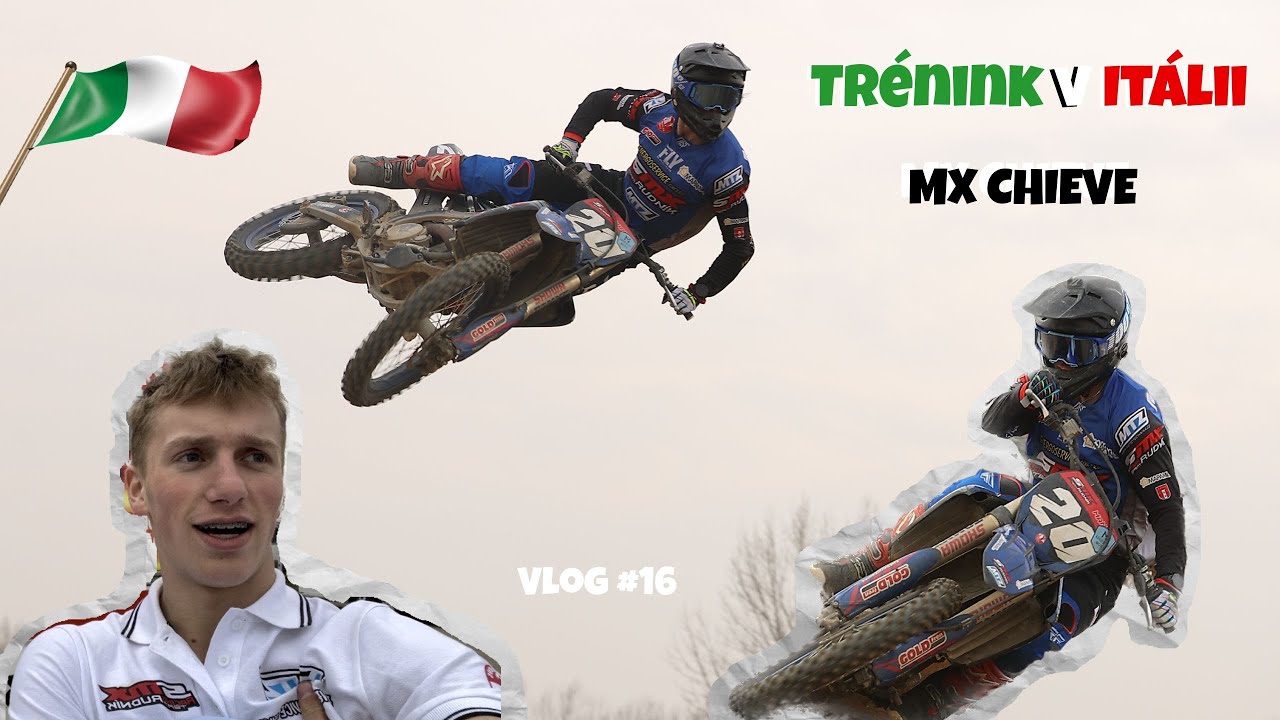 JAK SE TRÉNUJE MOTOKROS V ITÁLII | MX CHIEVE | Vlog #16