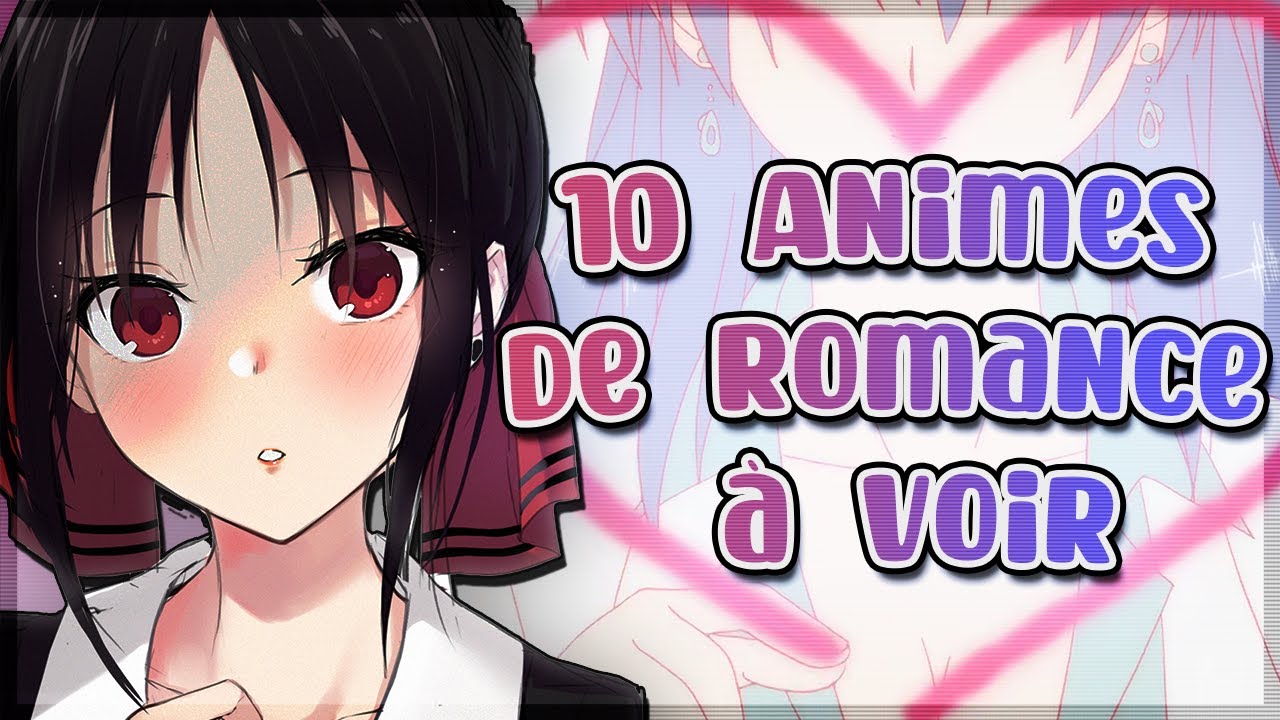 Les 10 Meilleurs Animés de Romance à voir Absolument !