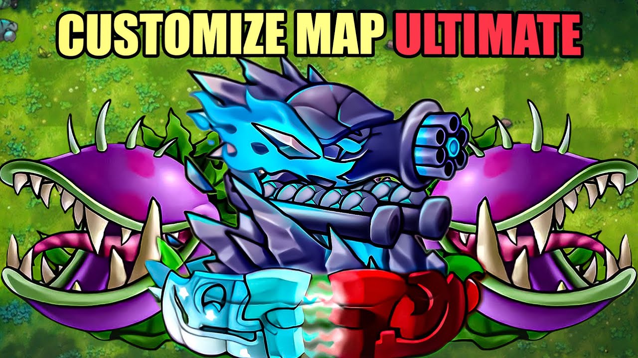 Plants vs Zombies RH FUSION - CUSTOMIZE MAP ULTIMATE PLANTS - NEW UPDATE 2.2