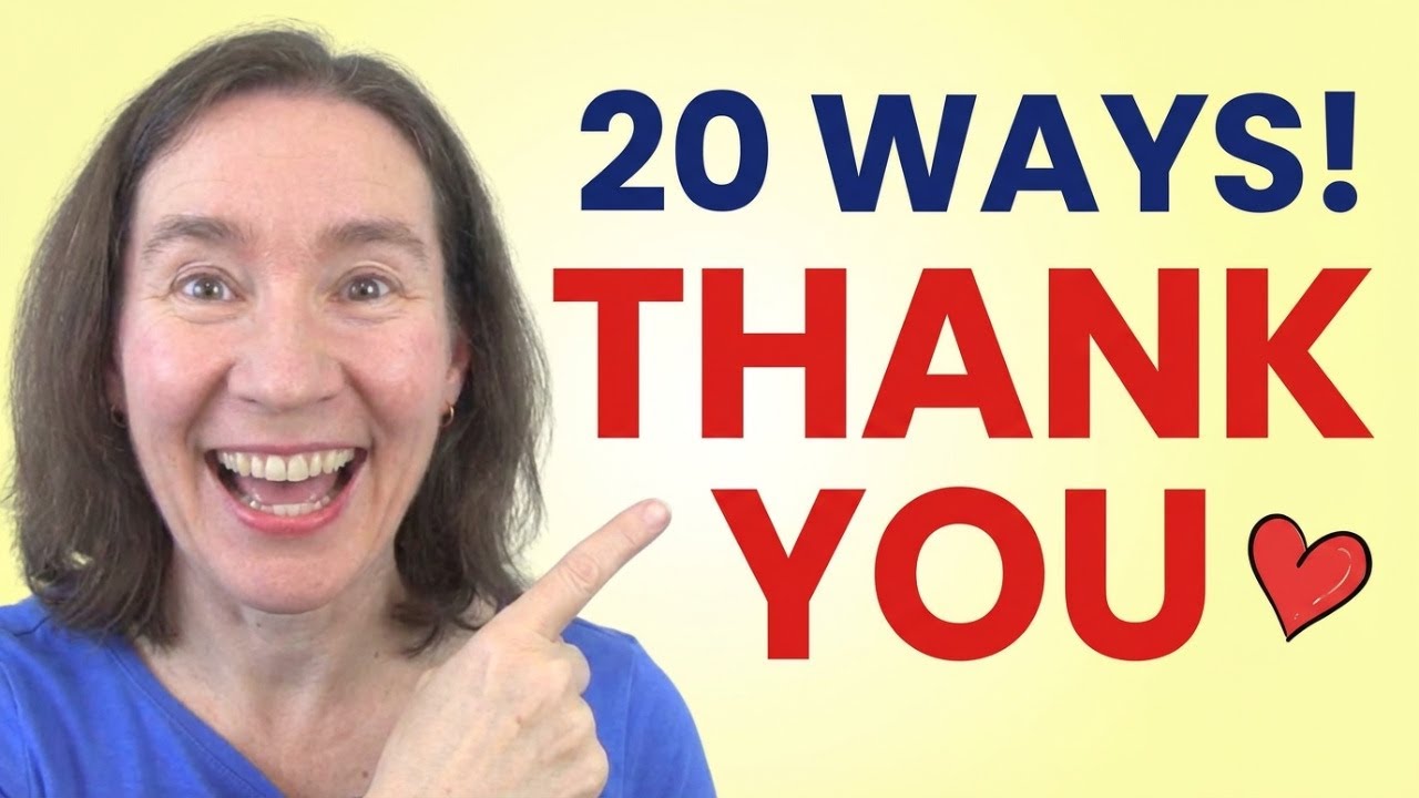 20 ways to say THANK YOU in English