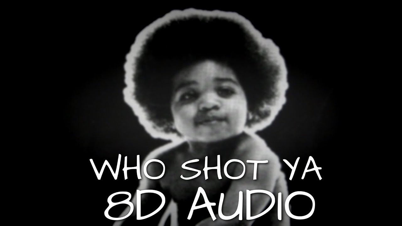The Notorious B.I.G. - Who Shot Ya | 8D Audio🎧