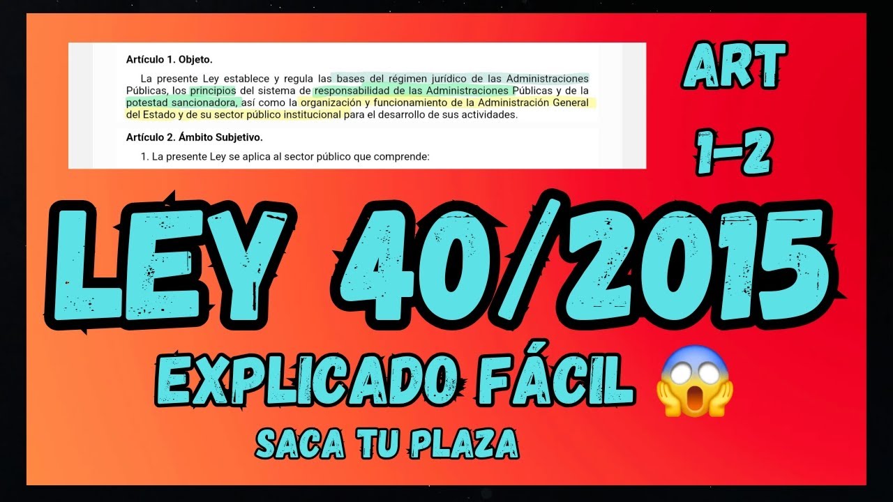 LEY 40/2015 - Objeto y Ámbito Subjetivo - OPOSICIONES - Arts 1 y 2