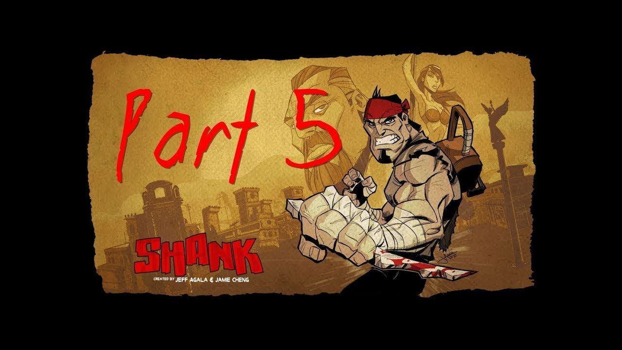 Shank Прохождение #5