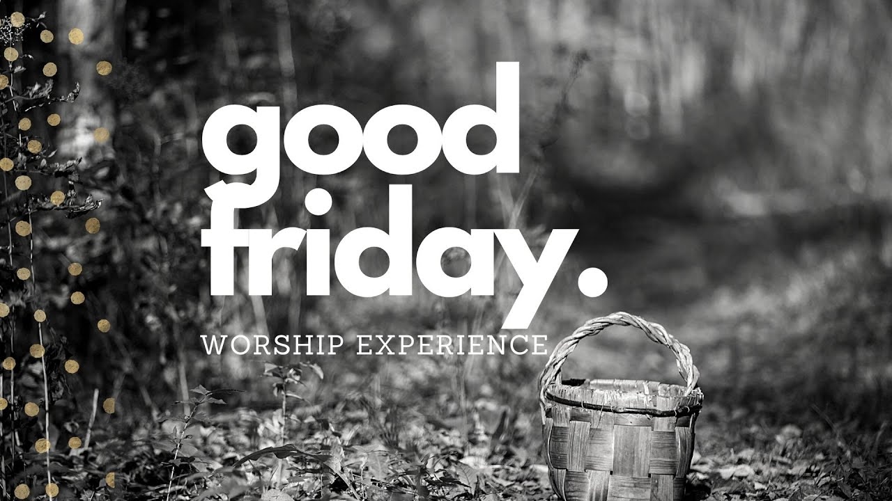 Good Friday 2021