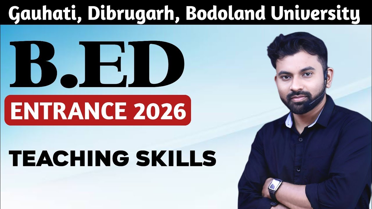 B.Ed Entrance Exam 2026 || Teaching Aptitude || Gauhati, Dibrugarh, Bodoland University
