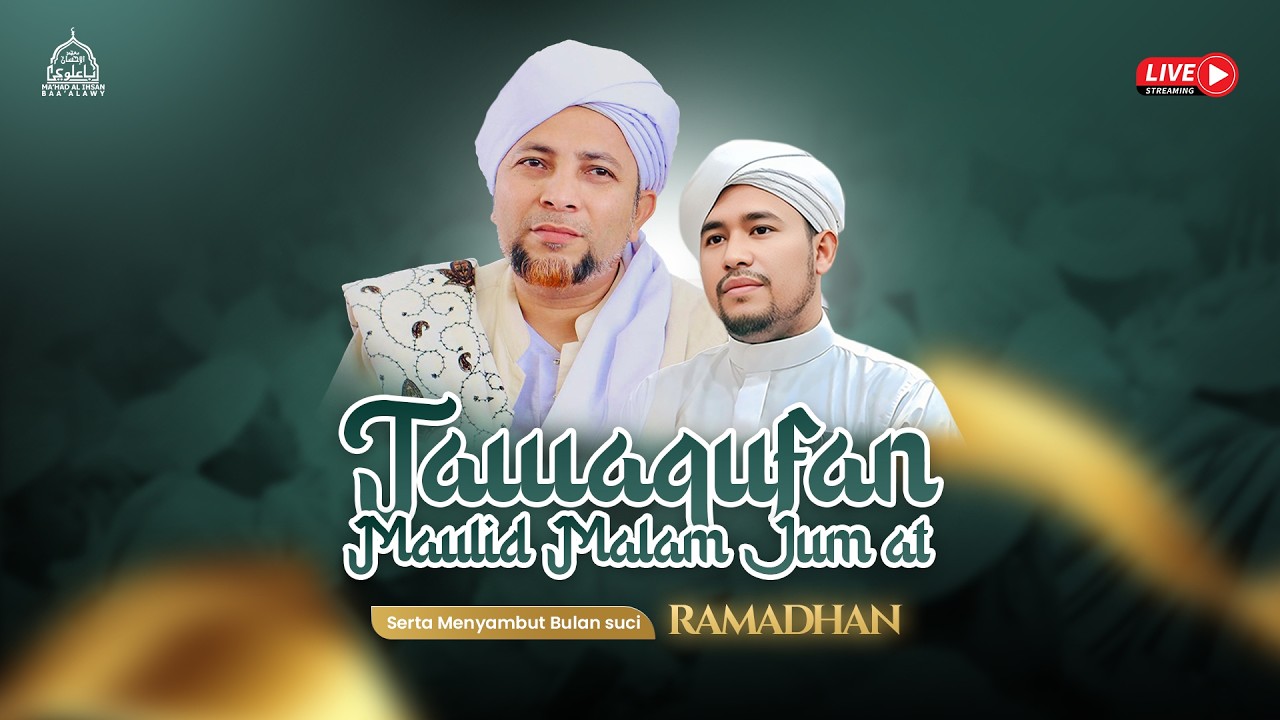 🔴 LIVE - Tawaquf Majelis Rutinan Maulid Malam Jumat Serta Menyambut Bulan Suci Ramadhan