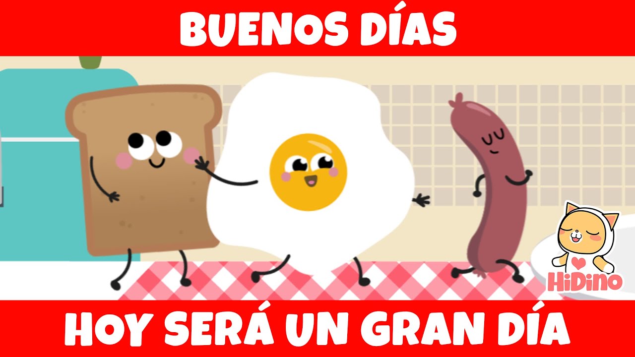 ☀️ Buenos días | Canción de buenos días para niños ☀️| HiDino Canciones Para Niños