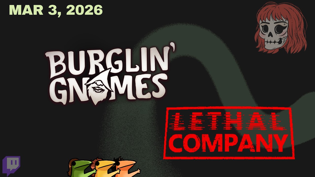 March 3, 2026 - Burglin' Gnomes and Lethal w/ MAK