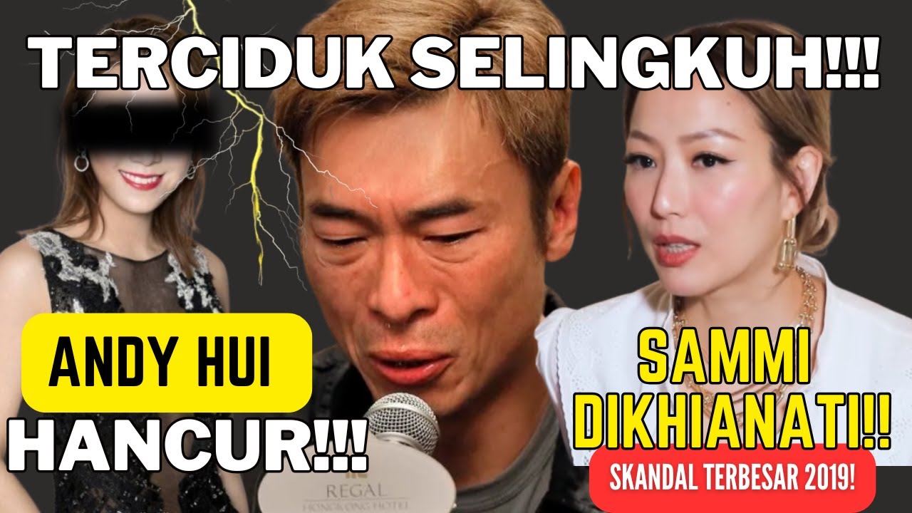 Andy Hui, suami dari Sammi Cheng tertangkap basah Guys!!Skandal Cinta yang Mengguncang Kariernya!!