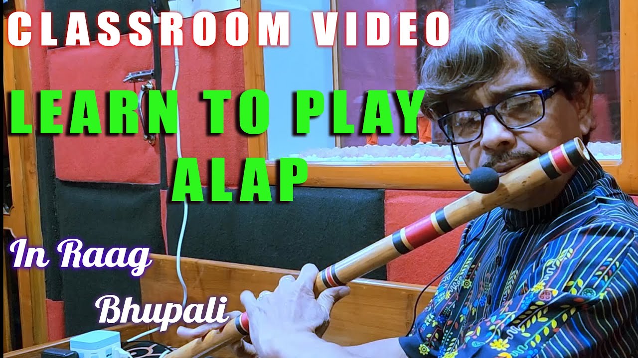 Learn to Play Alap, Demonstration with Raag Bhupali | Unscripted Classroom Video Series | Uday Dey