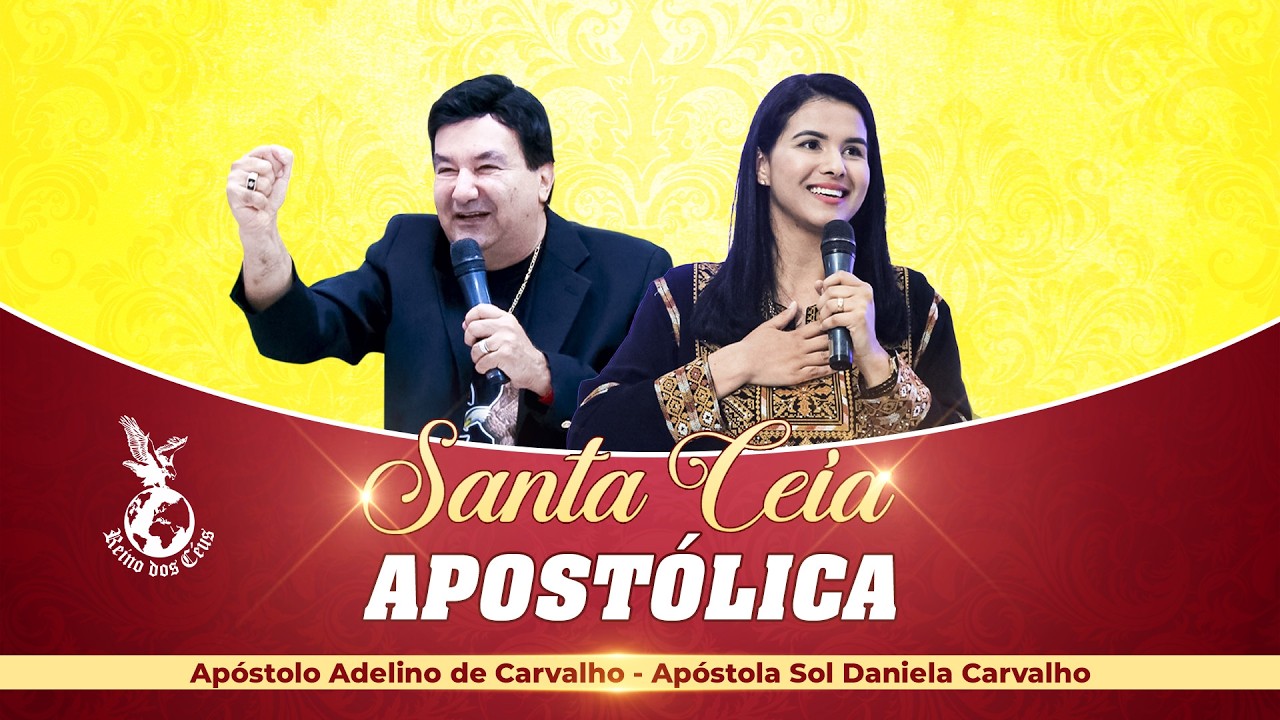 Santa Ceia Apostólica | 🦅 IGREJA REINO DOS CÉUS 🦅
