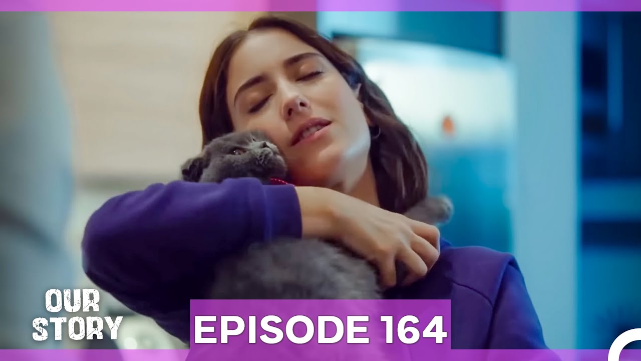 Our Story Episode 164