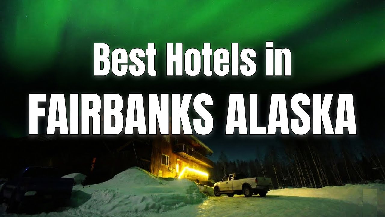 Best Hotel in Fairbanks Alaska | USA | Hotels For Families, Couples, Work Trips