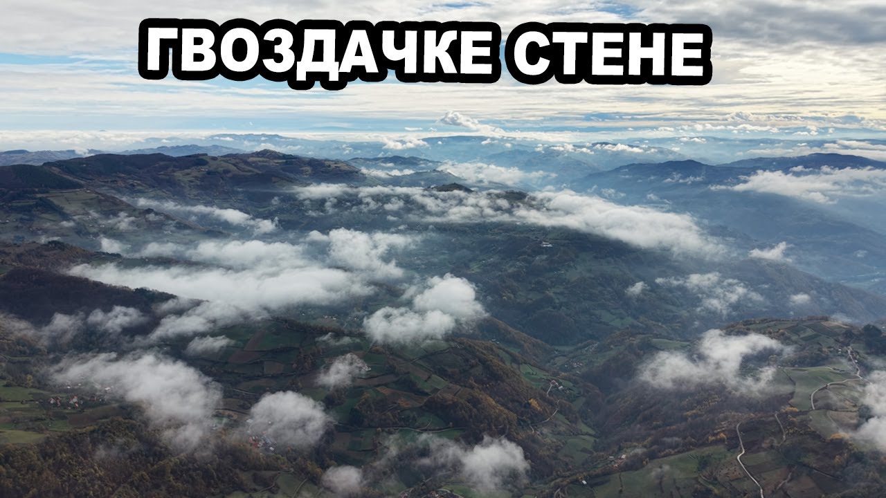 Гвоздачке стене - кратко