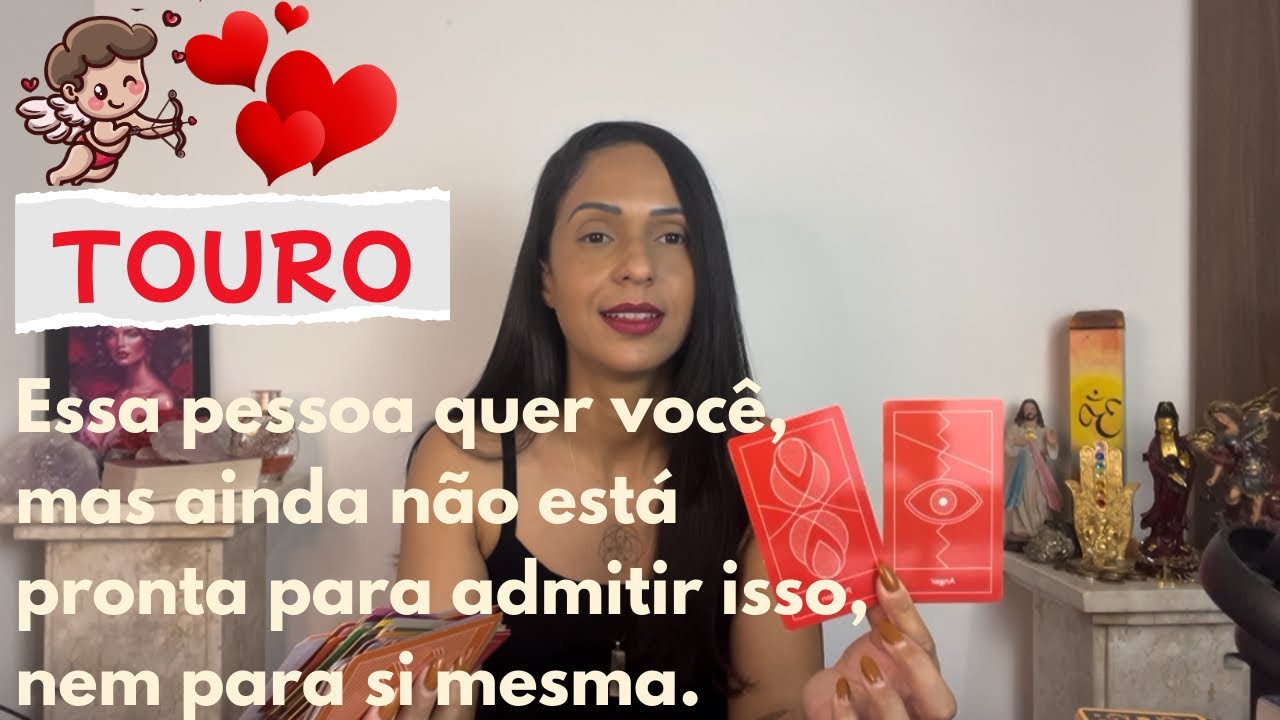 💖TOURO AMOR ♾️ Essa pessoa quer você, mas ainda não está pronta para admitir isso, nem para si mesma