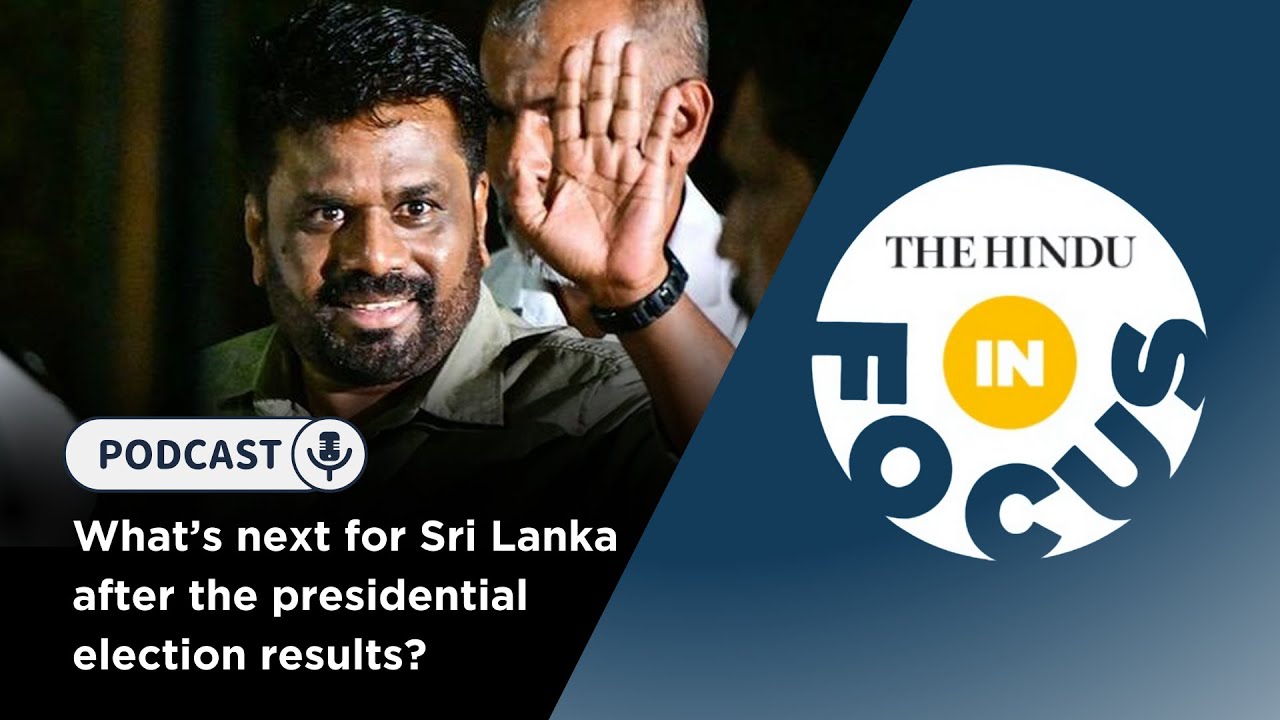 What’s next for Sri Lanka After the presidential election results? | In Focus podcast