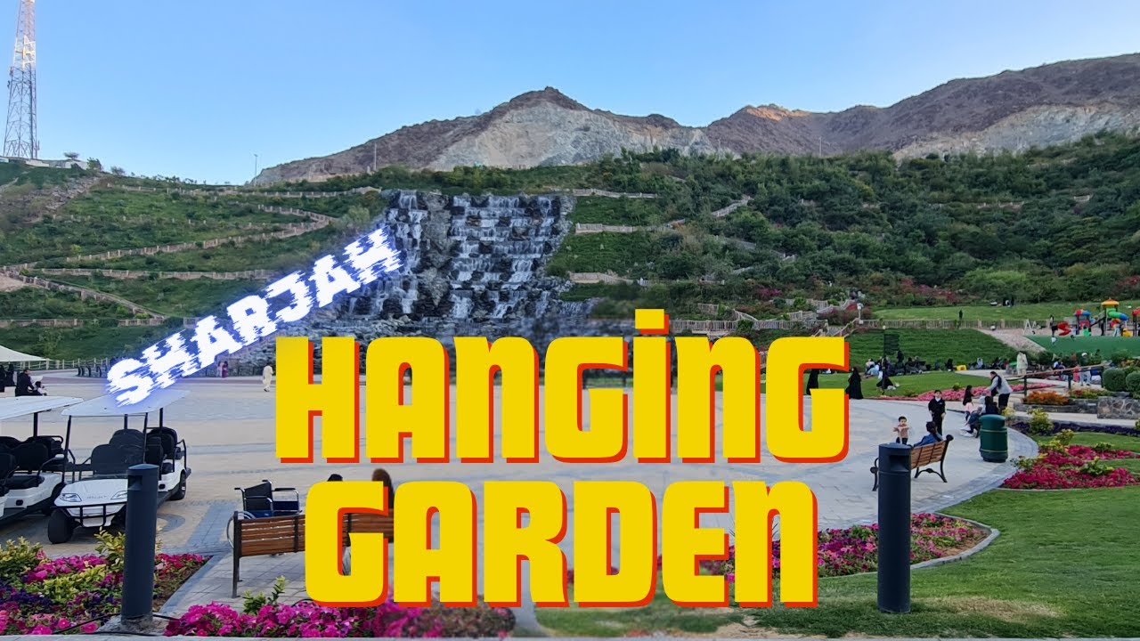 HANGING GARDENS KALBA SHARJAH | NEW ATTRACTION IN UAE |