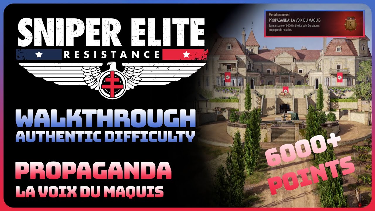 Sniper Elite Resistance - Propaganda 6: La Voix Du Maquis (Gold Medal || Authentic Difficulty)