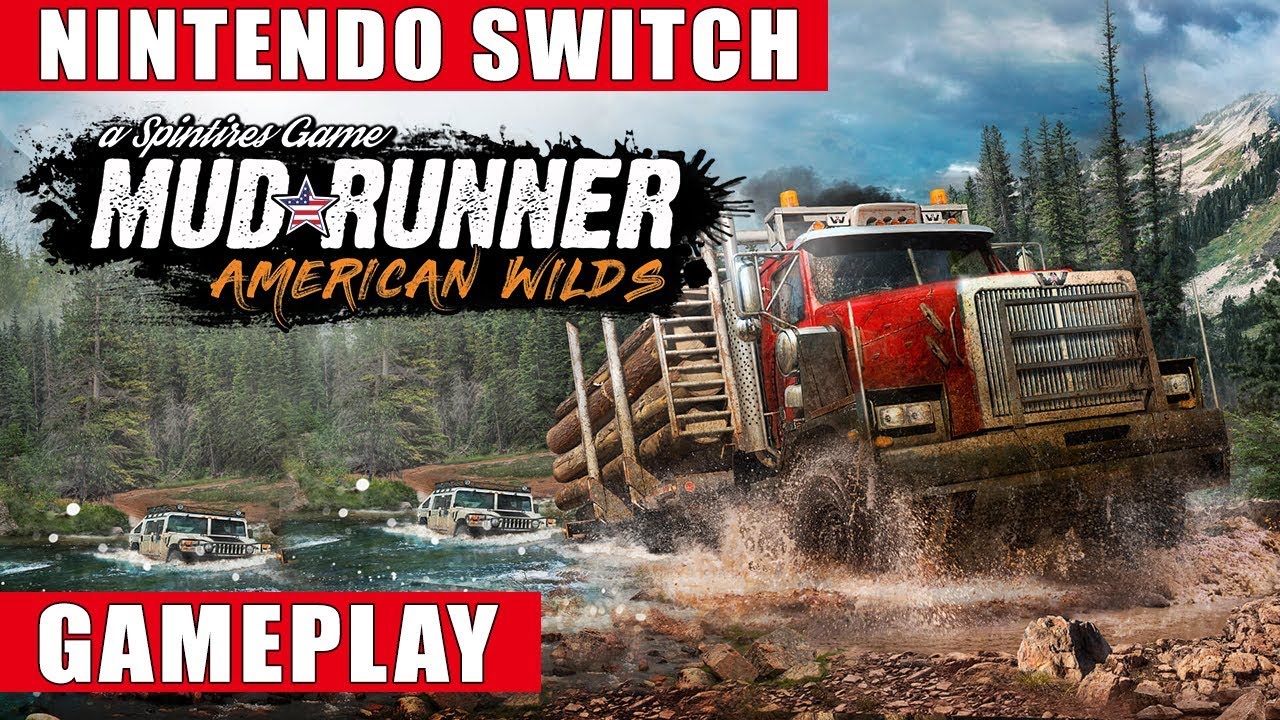 MudRunner - American Wilds Edition Nintendo Switch Gameplay