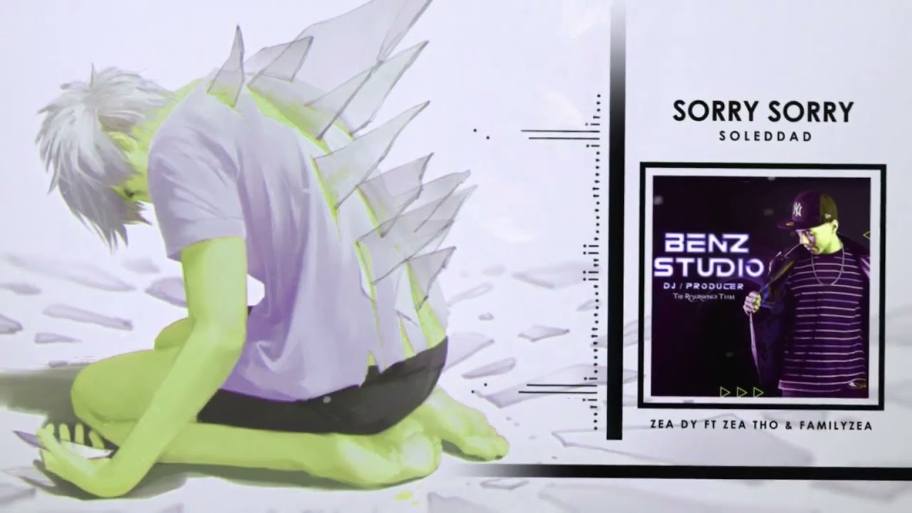 Sorry Sorry & Soledad x Three Inside 2021 - BenzStudio RMX ( FamilyZea )