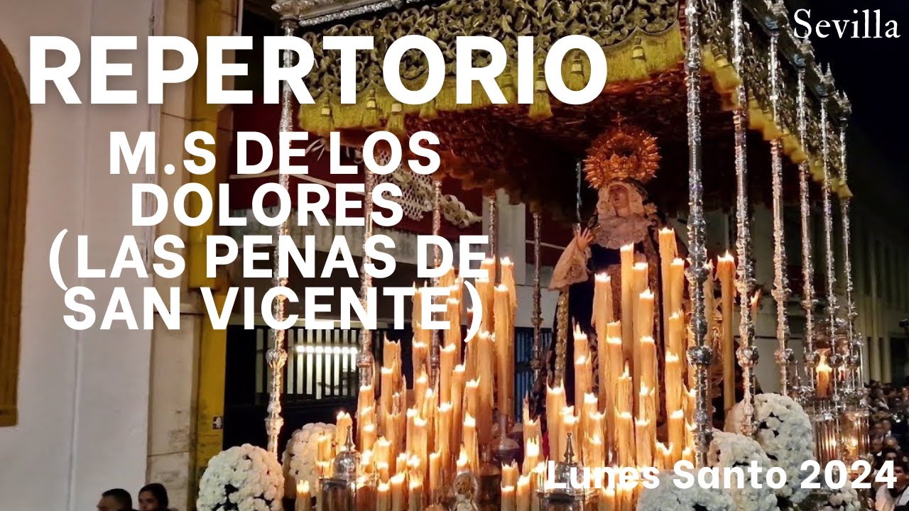 Repertorio completo de la Virgen de los Dolores de las Penas de San Vicente 2024