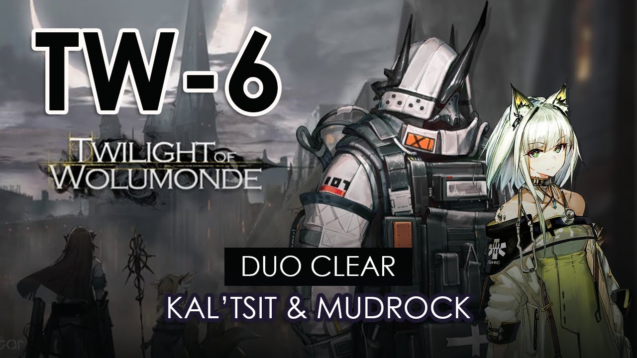 [Arknights] TW-6 Trust Farm (Duo Clear) - Kal'tsit & Mudrock