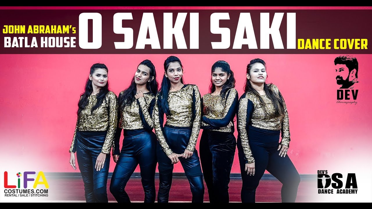 Batla House: O SAKI SAKI Dance Video I Nora Fatehi I DSA DANCE COMPANY I DANCE COVER