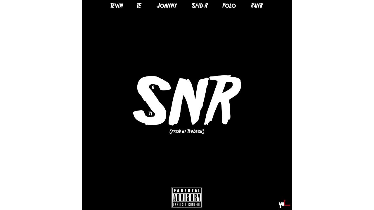 Tevin Deshawn - SNR (f| TE | Johnny Principles | Spid-R | Polo Corleone | Rank Jenson) [Audio]