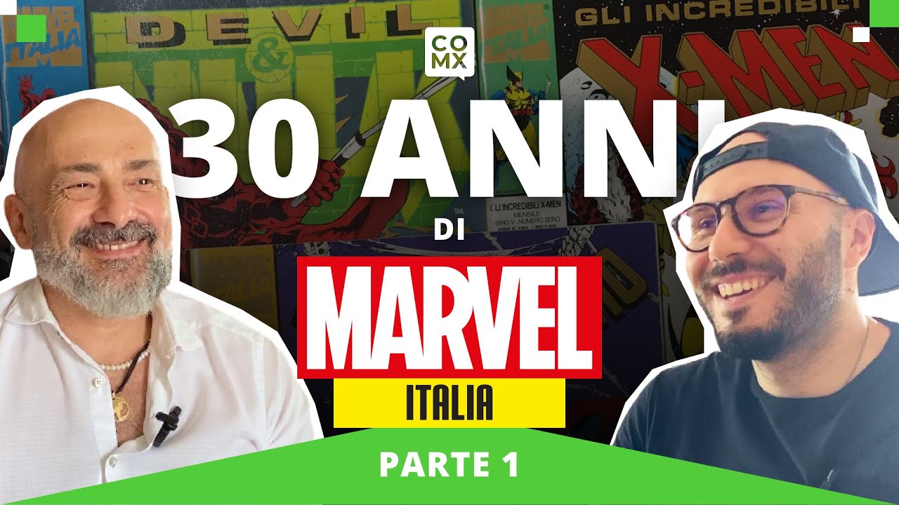 30 ANNI MARVEL ITALIA (con Marco Lupoi) - parte 1