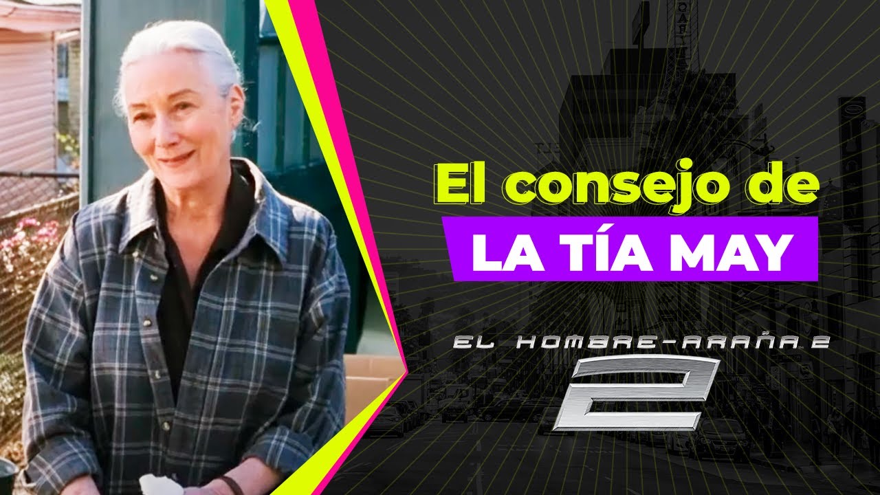 El consejo de la t&iacute;a May | Spider-Man 2 | Hollywood Clips en Espa&ntilde;ol