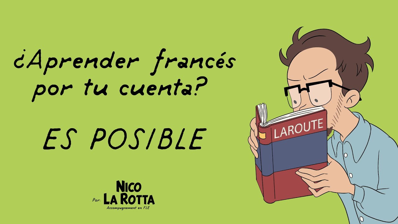 ¿Aprender francés por tu cuenta? ES POSIBLE