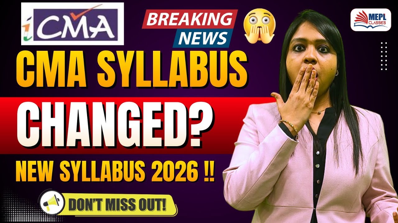 ICMAI BREAKING NEWS 😱 CMA Syllabus Changed? | New Syllabus 2026 | MEPL- Divya Agarwal Mam