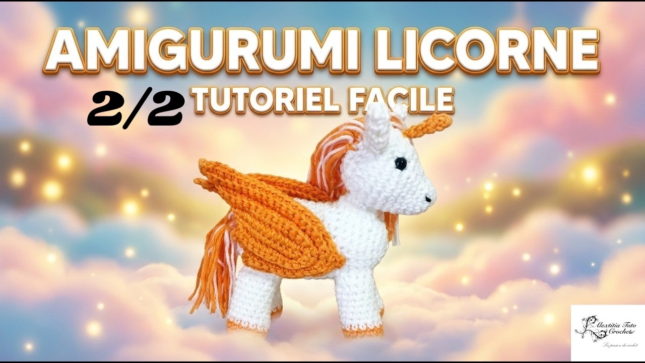 Tuto amigurumi, Poney, Licorne et Pégase au crochet 2/2